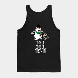 Come on throw it!  Funny dog go fetch stick of snowman Christmas gift Tank Top